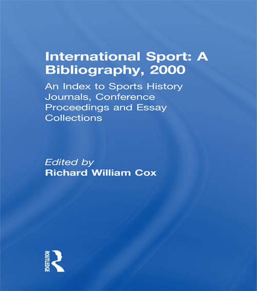 Book cover of International Sport: An Index to Sports History Journals, Conference Proceedings and Essay Collections