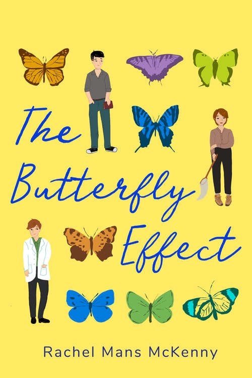 Book cover of The Butterfly Effect: A Novel