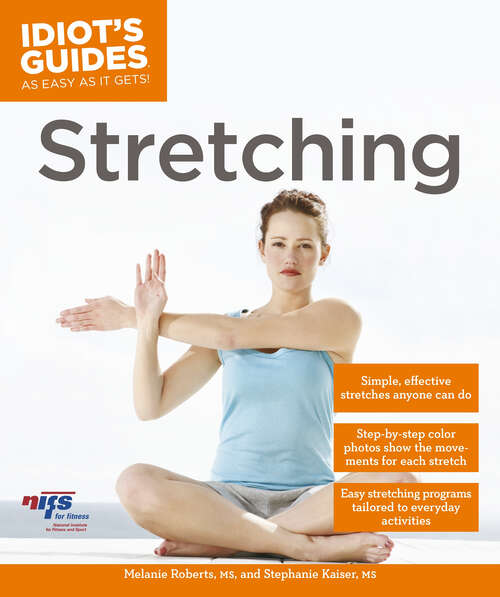 Book cover of Stretching (Idiot's Guides)