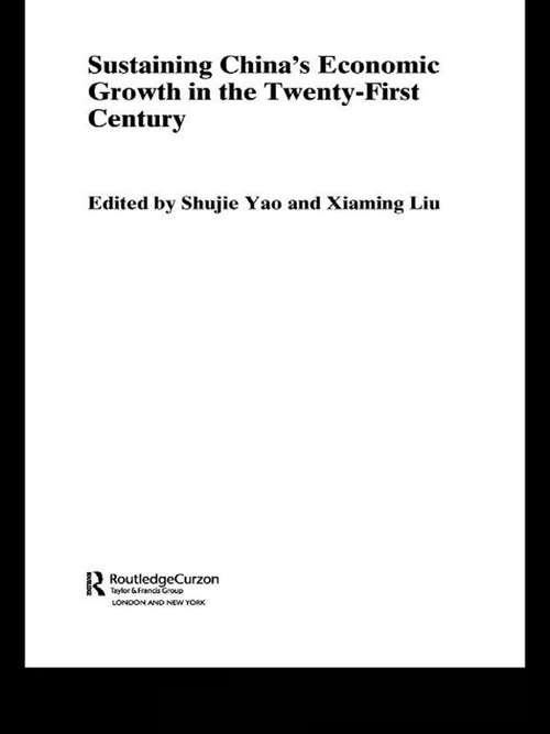 Book cover of Sustaining China's Economic Growth in the Twenty-first Century (Routledge Studies on the Chinese Economy)