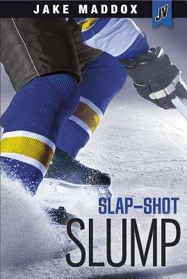 Book cover of Slap-Shot Slump (Jake Maddox JV)