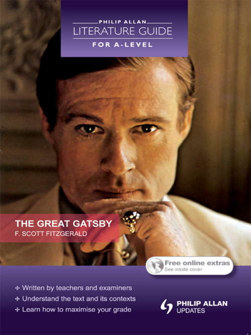 Book cover of Philip Allan Literature Guide for A-Level: The Great Gatsby