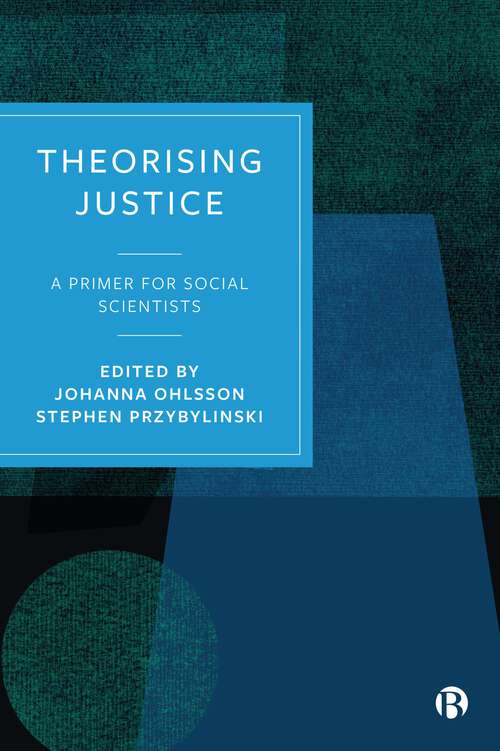 Book cover of Theorising Justice: A Primer for Social Scientists