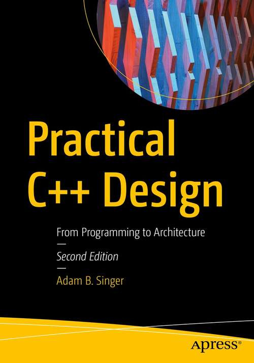 Book cover of Practical C++ Design: From Programming to Architecture (2nd ed.)