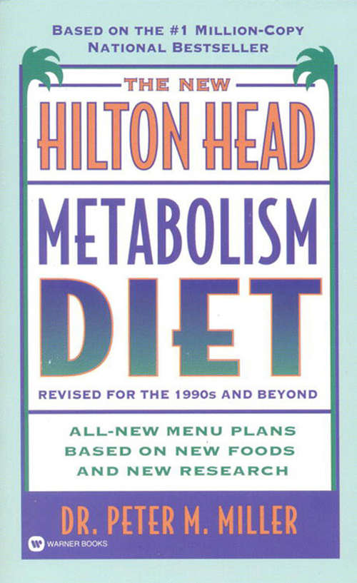 Book cover of The New Hilton Head Metabolism Diet: Revised for the 1990's and Beyond