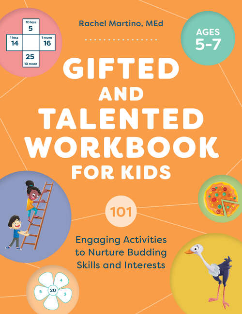 Book cover of Gifted and Talented Workbook for Kids: 101 Engaging Activities to Nurture Budding Skills and Interests