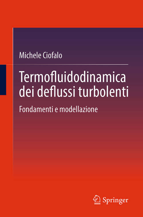 Book cover of Termofluidodinamica dei deflussi turbolenti: Fondamenti e modellazione