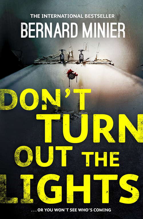 Book cover of Don't Turn Out the Lights (Commandant Servaz #3)