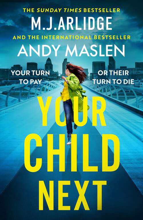 Book cover of Your Child Next: A pulse-pounding and heart-wrenching thriller about every parent’s worst nightmare