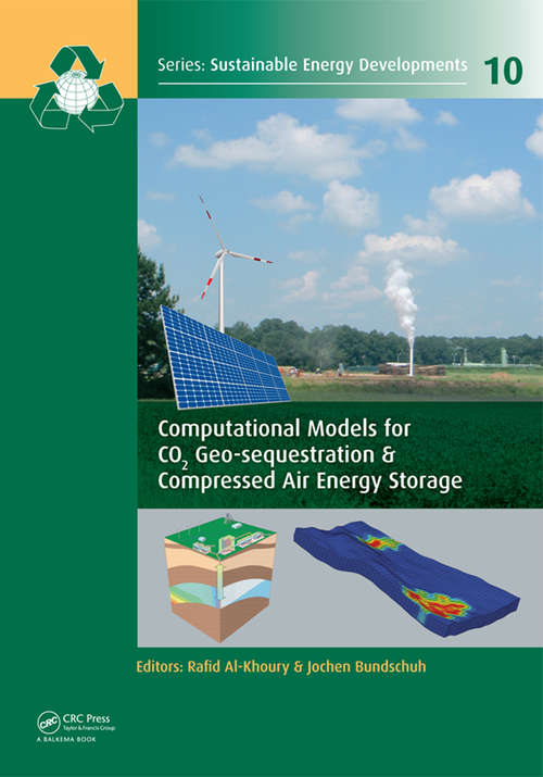 Book cover of Computational Models for CO2 Geo-sequestration & Compressed Air Energy Storage (Sustainable Energy Developments)