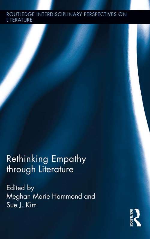 Book cover of Rethinking Empathy through Literature (Routledge Interdisciplinary Perspectives on Literature)
