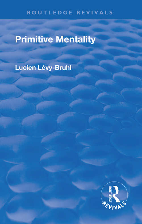 Book cover of Revival: Primitive Mentality (Routledge Revivals)