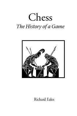 Book cover of Chess: The History of a Game