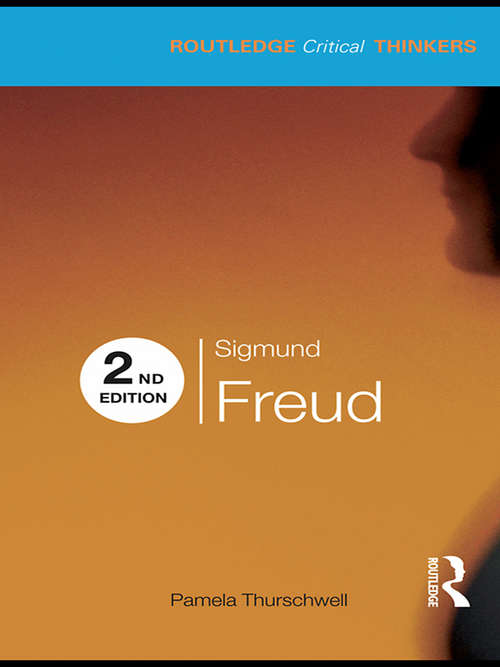 Book cover of Sigmund Freud (2) (Routledge Critical Thinkers)