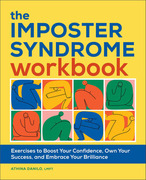 Book cover of The Imposter Syndrome Workbook: Exercises to Boost Your Confidence, Own Your Success, and Embrace Your Brilliance