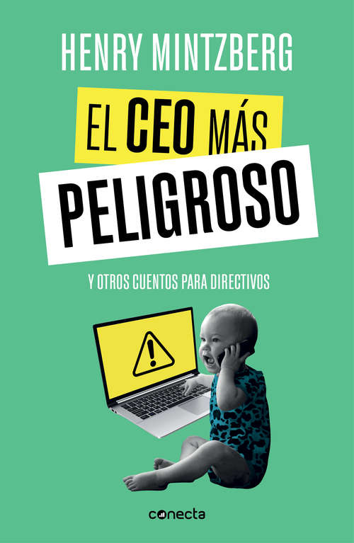 Book cover of El CEO más peligroso: Y otros cuentos para directivos