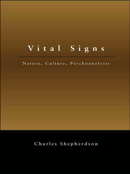 Book cover of Vital Signs: Nature, Culture, Psychoanalysis