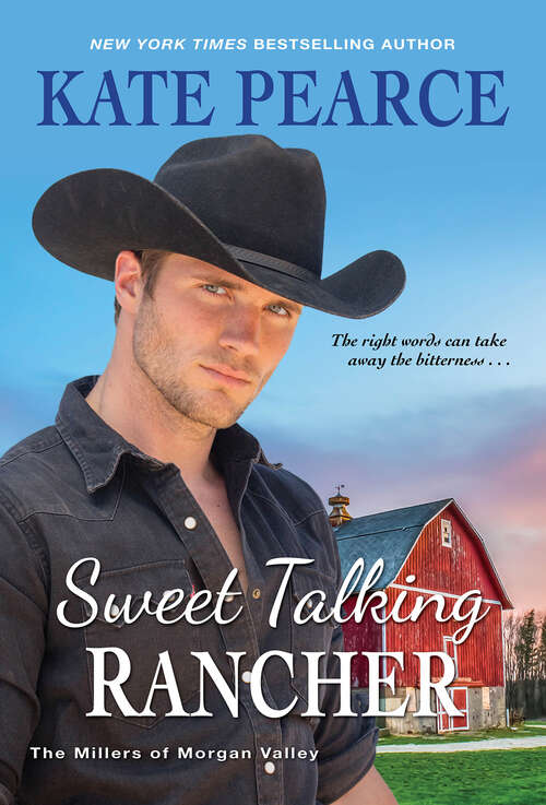 Book cover of Sweet Talking Rancher (The Millers of Morgan Valley #5)