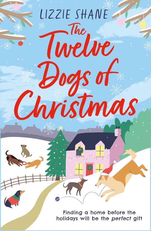 Book cover of The Twelve Dogs of Christmas: The ultimate holiday romance to warm your heart! (Pine Hollow #1)