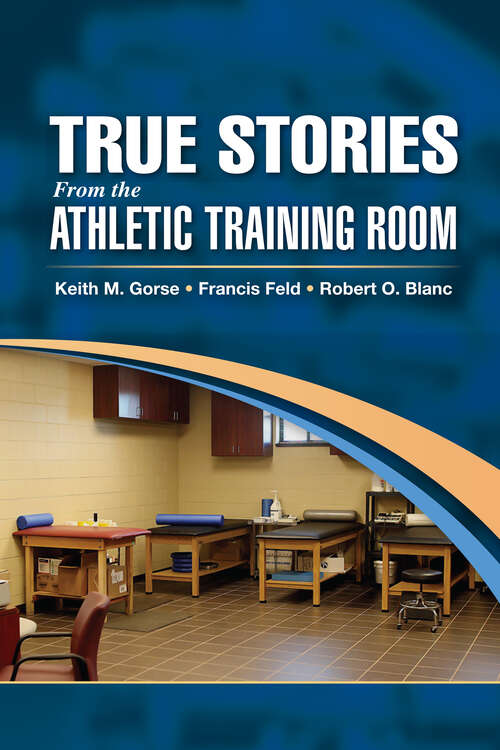 Book cover of True Stories From the Athletic Training Room
