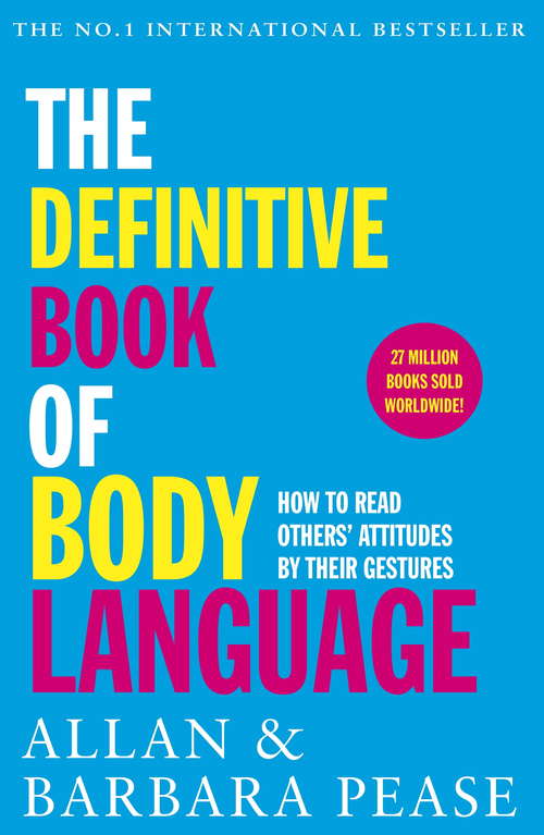 Book cover of The Definitive Book of Body Language: How to read others' attitudes by their gestures