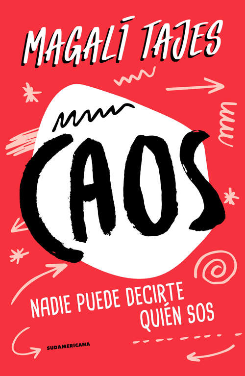 Book cover of Caos: Nadie puede decirte quién sos