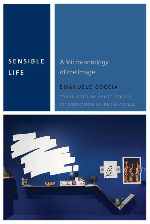 Book cover of Sensible Life: A Micro-ontology of the Image (Commonalities)