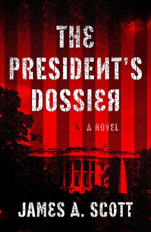 Book cover of The President's Dossier