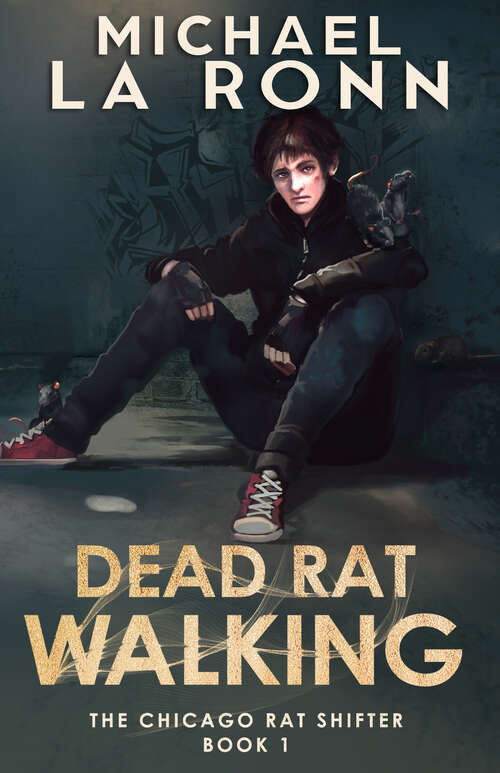 Book cover of Dead Rat Walking (The Chicago Rat Shifter #1)