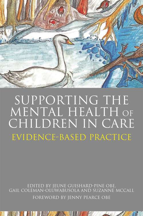 Book cover of Supporting the Mental Health of Children in Care: Evidence-Based Practice
