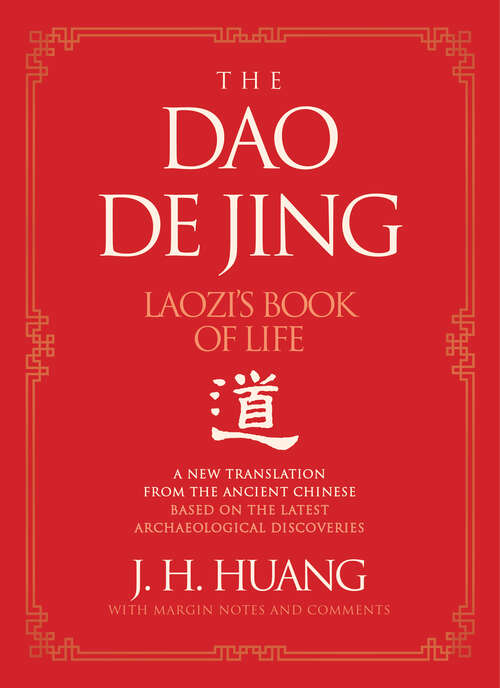 Book cover of The Dao De Jing: Laozi's Book of Life: A New Translation from the Ancient Chinese