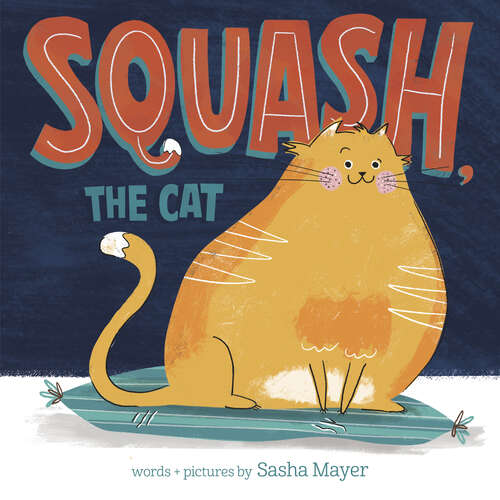 Book cover of Squash, the Cat