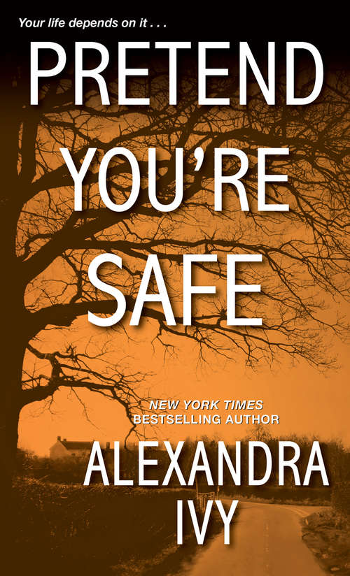 Book cover of Pretend You're Safe (The Agency #1)
