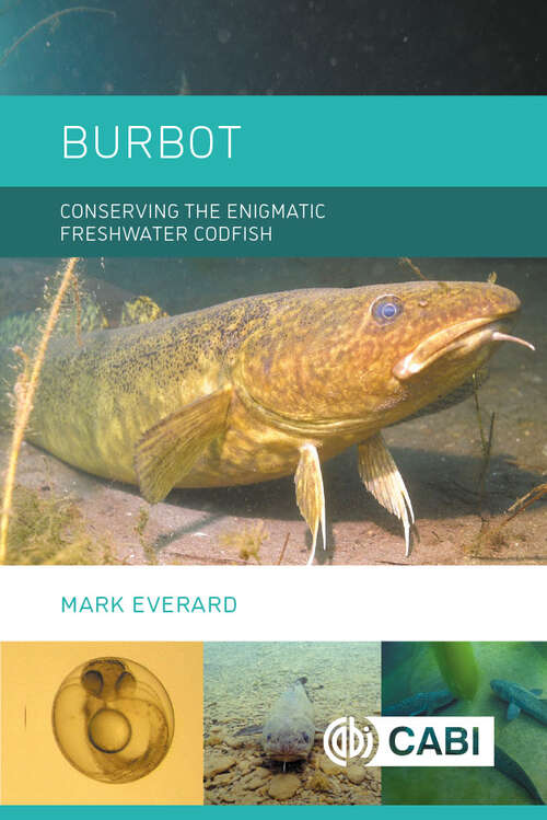 Book cover of Burbot: Conserving the Enigmatic Freshwater Codfish