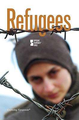 Book cover of Refugees (Opposing Viewpoints Series)