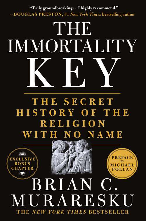 Book cover of The Immortality Key: The Secret History of the Religion with No Name