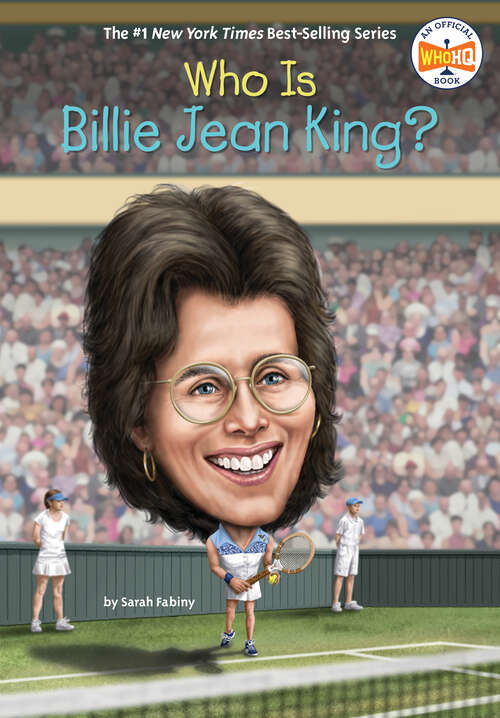 Book cover of Who Is Billie Jean King? (Who Was?)