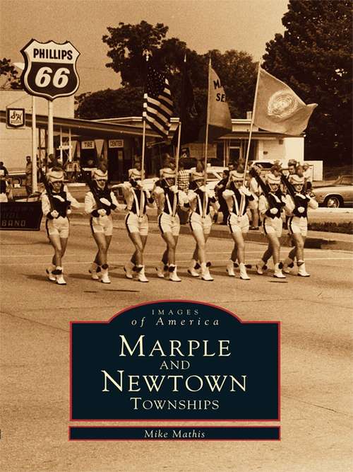 Book cover of Marple and Newtown Townships (Images of America)