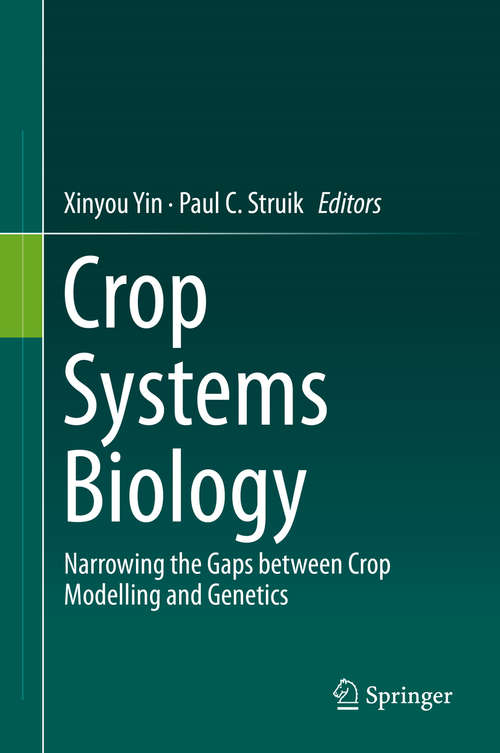 Book cover of Crop Systems Biology: Narrowing the gaps between crop modelling and genetics