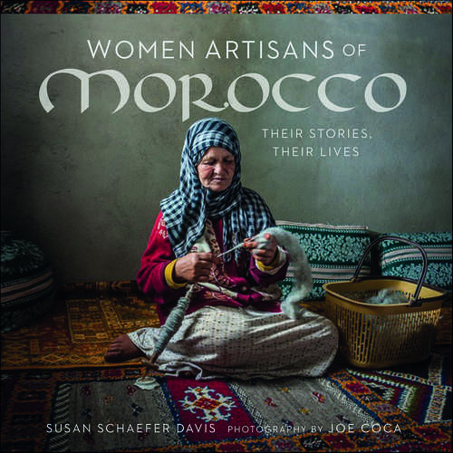 Book cover of Women Artisans of Morocco: Their Stories, Their Lives