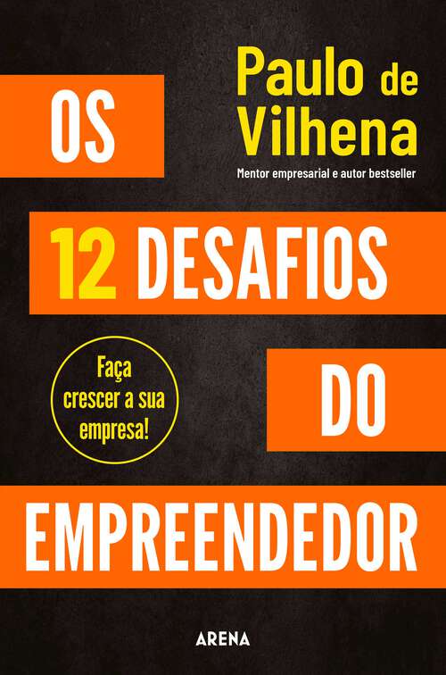 Book cover of Os 12 desafios do empreendedor