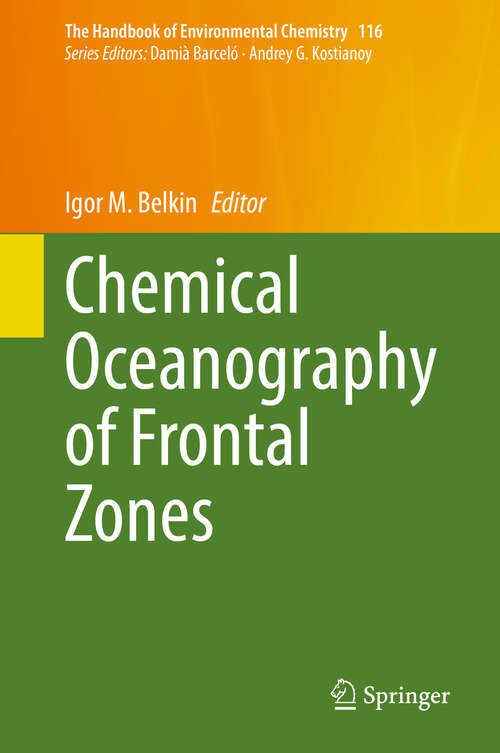 Book cover of Chemical Oceanography of Frontal Zones (1st ed. 2022) (The Handbook of Environmental Chemistry #116)