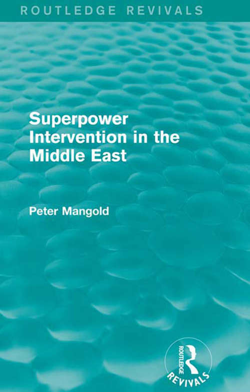 Book cover of Superpower Intervention in the Middle East (Routledge Revivals)