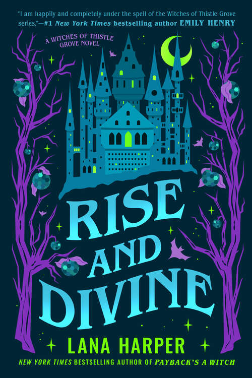 Book cover of Rise and Divine (The Witches of Thistle Grove #5)