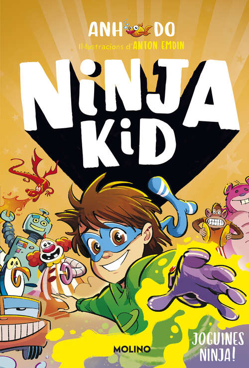 Book cover of Sèrie Ninja Kid 7 - Joguines ninja! (Sèrie Ninja Kid: Volumen 7)