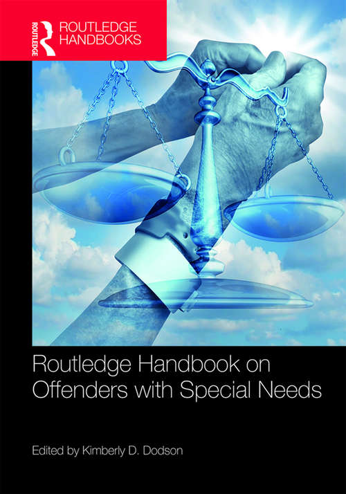 Book cover of Routledge Handbook on Offenders with Special Needs (Routledge International Handbooks)