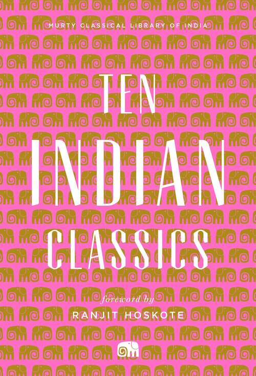 Book cover of Ten Indian Classics (Murty Classical Library of India)