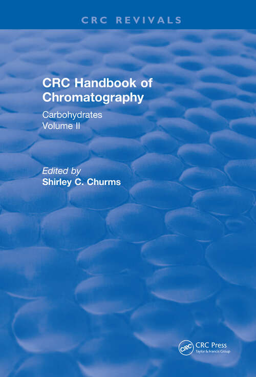 Book cover of Handbook of Chromatography Volume II: Carbohydrates (CRC Press Revivals)