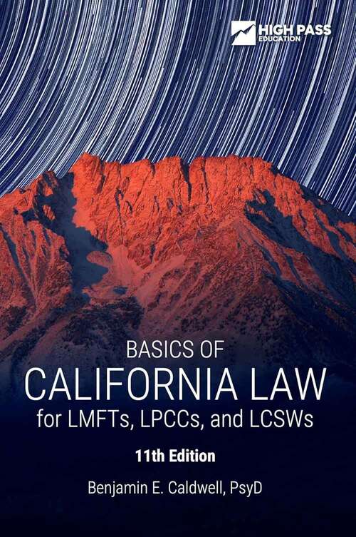 Book cover of Basics Of California Law For Lmfts, Lpccs, And Lcsws (Eleventh Edition)