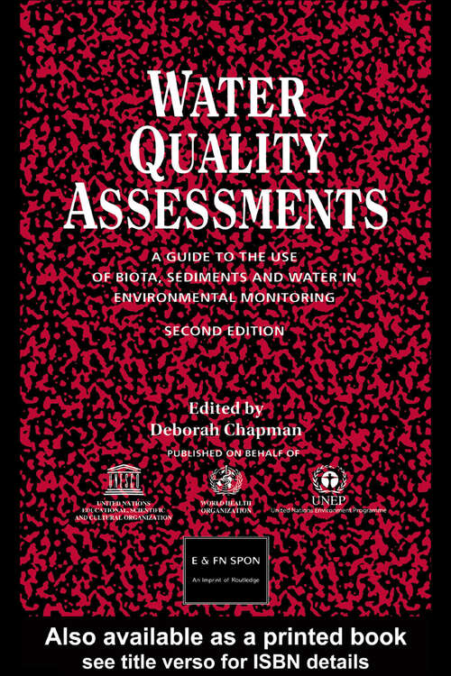 Book cover of Water Quality Assessments: A guide to the use of biota, sediments and water in environmental monitoring, Second Edition (2)